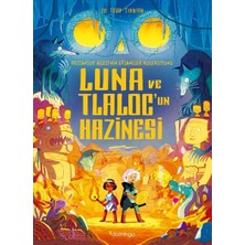 Domingo Yayınevi Luna ve Tlaloc’un Hazinesi: Destansoy Ailesi'nin Efsaneler Koleksiyonu 5