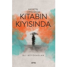 Otto Yayınları Hayatın Ortasında Kitabın Kıyısında