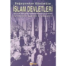 Kaknüs Yayınları Doğuşundan Günümüze Islam Devletleri