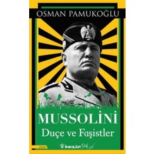 İnkılap Kitabevi Mussolini - Duçe ve Faşistler