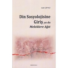 Ankara Okulu Yayınları Din Sosyolojisine Giriş Ya Da Meleklere Ağıt