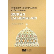 Siyer Yayınları Kur'an Çalışmaları - Türkistan Coğrafyasında Çağdaş Dönem