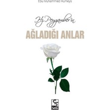 Selis Kitaplar Hz. Peygamberin Ağladığı Anlar
