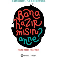 Remzi Kitabevi Bana Hazır Mısın Anne? - Anne-Bebek Psikolojisi