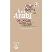 Hayy Kitap Özün Özü  Arifler Allah'ı Nasıl Bilir?