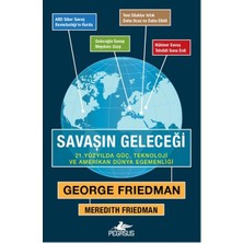 Pegasus Yayınları Savaşın Geleceği   21. Yüzyılda Güç, Teknoloji ve Amerikan Dünya Egemenliği