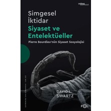 Fol Kitap Simgesel Iktidar, Siyaset ve Entelektüeller –pıerre Bourdıeu’nün Siyaset Sosyolojisi–