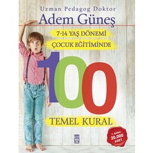 Timaş Yayınları 7-14 Yaş Dönemi Çocuk Eğitiminde 100 Temel Kural