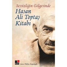 Kesit Yayınları Sessizliğin Gölgesinde - Hasan Ali Topbaş Kitabı