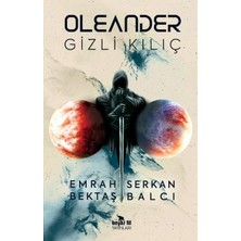 Beyaz Fil Yayınları Oleander - Gizli Kılıç