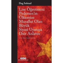 Yapı Kredi Yayınları Lise Öğretmeni Pedersen’in Ülkemize Musallat Olan Büyük Siyasi Uyanışa Dair Anlatısı