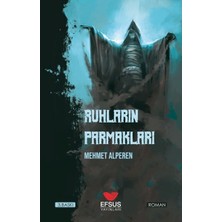 Efsus Yayınları Ruhların Parmakları