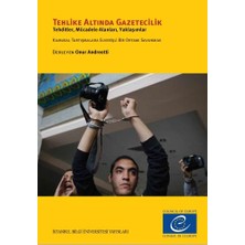 İstanbul Bilgi Üniversitesi Yayınları Tehlike Altında Gazetecilik