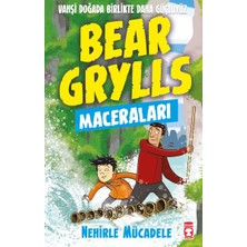 Timaş Çocuk Nehirle Mücadele - Bear Grylls Maceraları