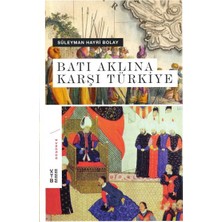 Ketebe Yayınları Batı Aklına Karşı Türkiye