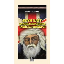 Şeyh Sait Ayaklanmasında Ingiliz Parmağı  Tarihimizin Gerçek ve Yalanlar Dizisi -1