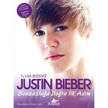 Pegasus Yayınları Justin Bieber  Sonsuzluğa Doğru Ilk Adım