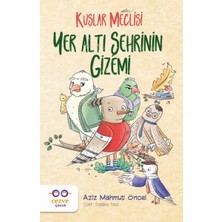 Cezve Çocuk Yer Altı Şehrinin Gizemi - Kuşlar Meclisi