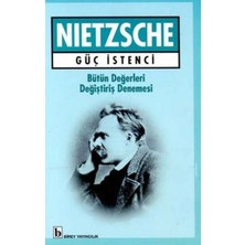 Birey Yayıncılık Güç Istenci Bütün Değerleri Değiştiriş Denemesi