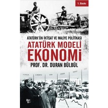 Halk Kitabevi Atatürk Modeli Ekonomi - Atatürk’ün Iktisat ve Maliye Politikası