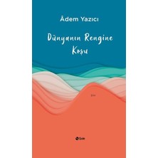 Şule Yayınları Dünyanın Rengine Koşu