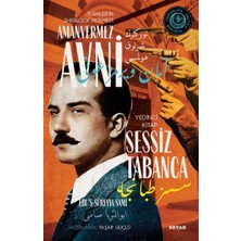 Beyan Yayınları Sessiz Tabanca - Türkler'in Sherlock Holmes'i Amanvermez Avni Yedinci Kitap