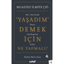Yaşadım Demek Için Ne Yapmalı?