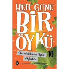 Uğurböceği Yayınları Her Güne Bir Öykü - 10 - Fedakârlık ve Iyilik Öyküleri