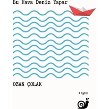 Sakin Kitap Bu Hava Deniz Yapar