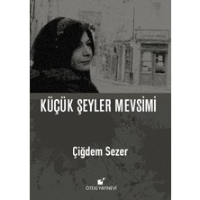 Öteki Yayınevi Küçük Şeyler Mevsimi (Ciltli)