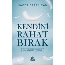 Hayat Yayınları Kendini Rahat Bırak