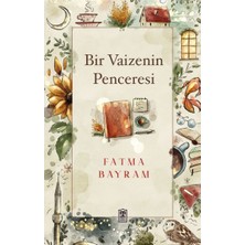 Timaş Yayınları Bir Vaizenin Penceresi