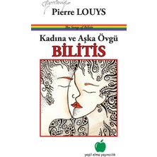 Yeşil Elma Yayıncılık Kadına ve Aşka Övgü - Bilitis