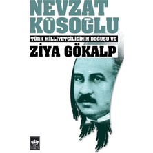 Ötüken Neşriyat Türk Milliyetçiliğinin Doğuşu ve Ziya Gökalp