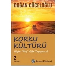Remzi Kitabevi Korku Kültürü - Niçin 'mış Gibi' Yaşıyoruz ?