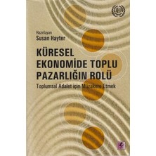 Efil Yayınevi Küresel Ekonomide Toplu Pazarlığın Rolü