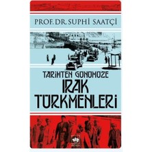 Ötüken Neşriyat Tarihten Günümüze Irak Türkmenleri
