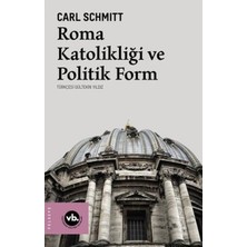 Vakıfbank Kültür Yayınları Roma Katolikliği ve Politik Form