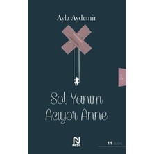Nesil Yayınları Sol Yanım Acıyor Anne