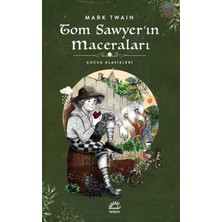 İletişim Yayınları Tom Sawyer'in Maceraları - Çocuk Klasikleri
