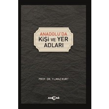 Akçağ Yayınları Anadoluda Kişi ve Yer Adları
