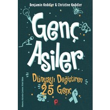 Peta Kitap Genç Asiler - Dünyayı Değiştiren 25 Genç