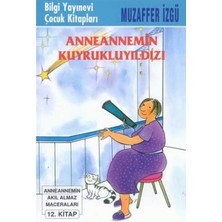 Bilgi Yayınevi Anneannemin Kuyruklu Yıldızı