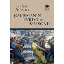 İmge Kitabevi Yayınları Çalışmanın Evrimi ve Işin Sonu