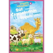 Beyan Yayınları Süt Çeşmelerinin Isyanı - Çocuklar Için Bilgelik Hikayeleri 6