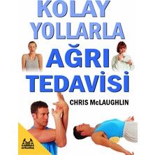 Arkadaş Yayınları Kolay Yollarla Ağrı Tedavisi
