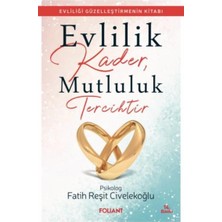 Foliant Yayınları Evlilik Kader, Mutluluk Tercihtir