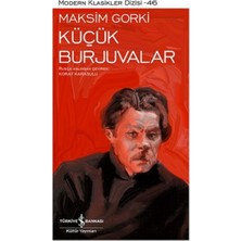 İş Bankası Kültür Yayınları Küçük Burjuvalar - Modern Klasikler Dizisi