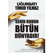 Destek Yayınları Senin Ruhun Bütün Dünyadır