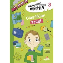 Düş Değirmeni Düşünüyorum Öyleyse Hindiyim 3 - Olasılıklar Treni